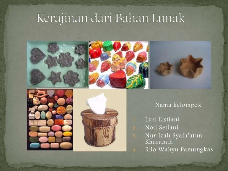 Kerajinan dari bahan lunak