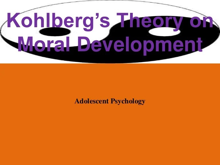 Kohlberg’s theory on moral development