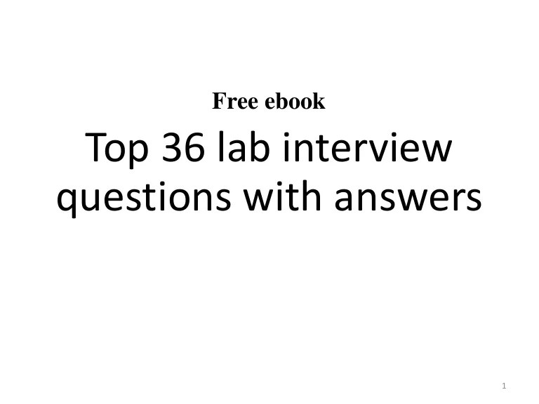 Top 36 lab interview questions and answers free ebook pdf