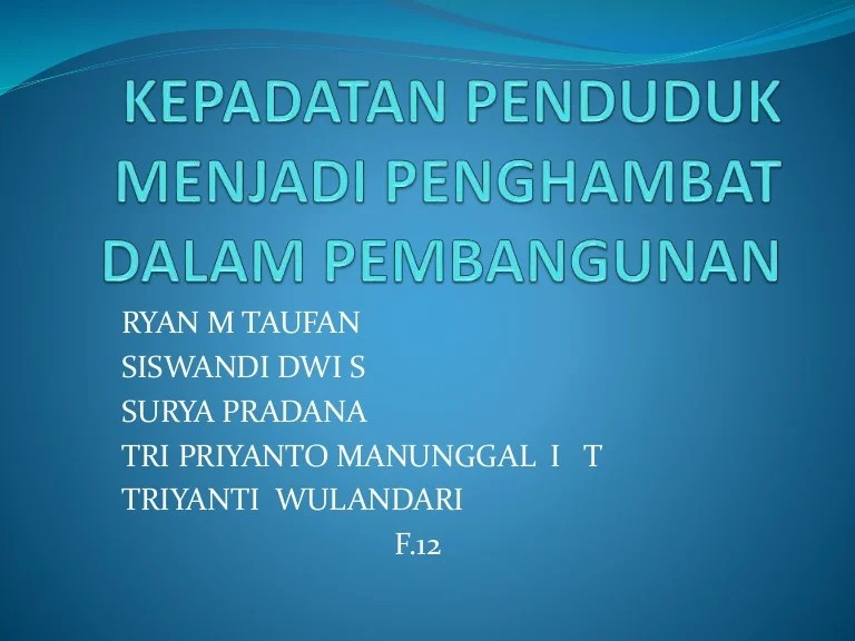 Jumlah Penduduk Yang Besar Menjadi Penghambat Pembangunan