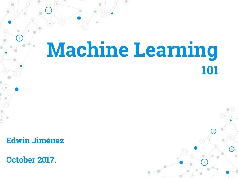 Machine Learning 101