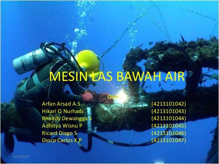 Pengelasan Bawah Air ( Underwater Welding )