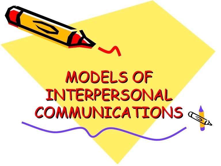 Models of interpersonal communications