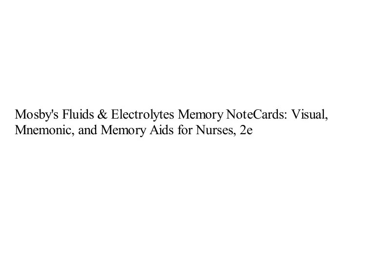 Mosby's Fluids & Electrolytes Memory NoteCards: Visual, Mnem…