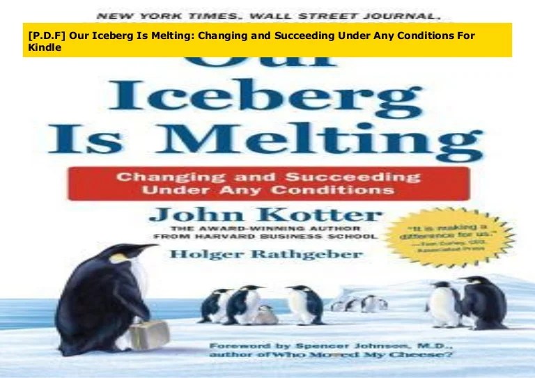 Changing and Succeeding Under Any Conditions Our Iceberg Is Melting