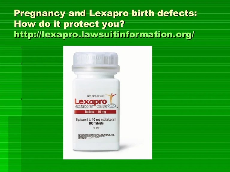 Pregnancy and lexapro birth defects