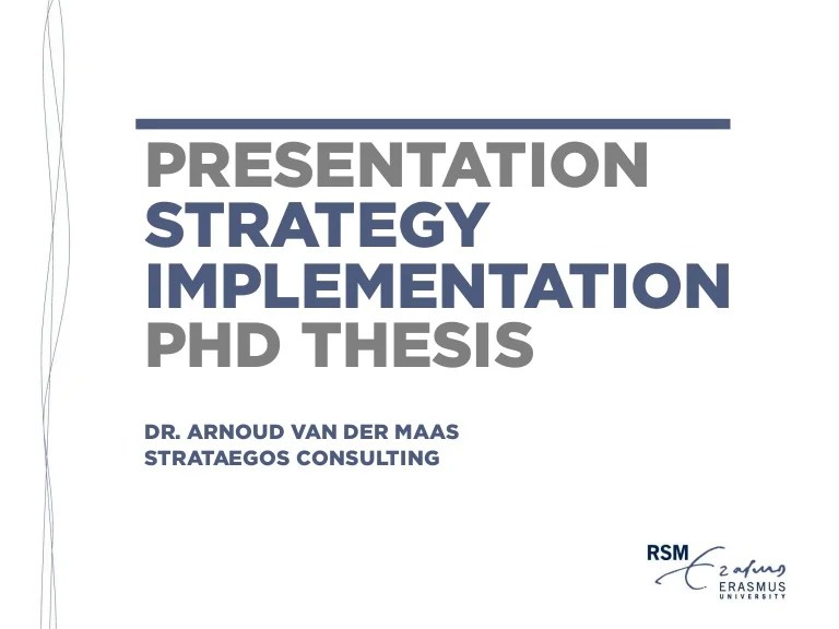 Presentation PhD Thesis Strategy Implementation