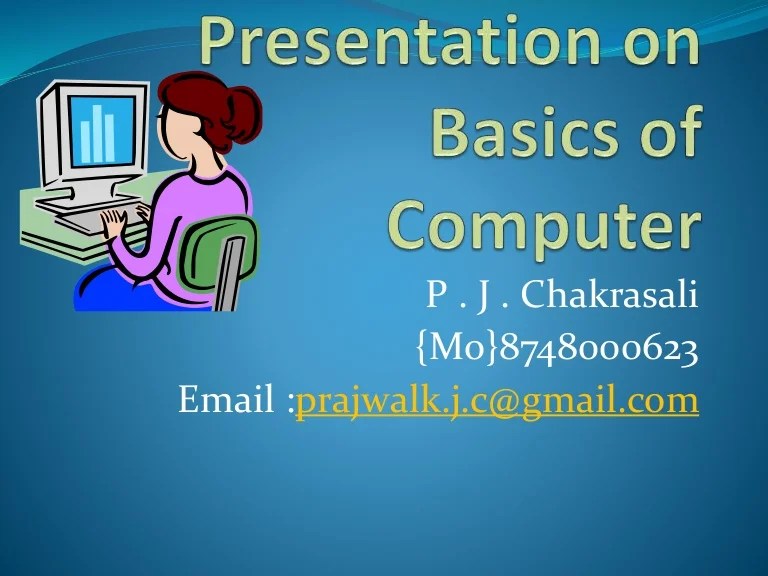 Presentation on basics of computer