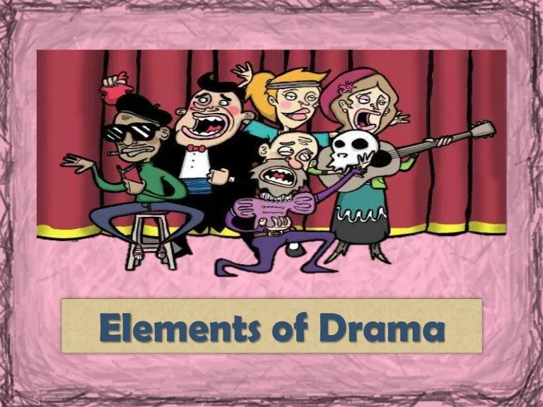 Elements of Drama