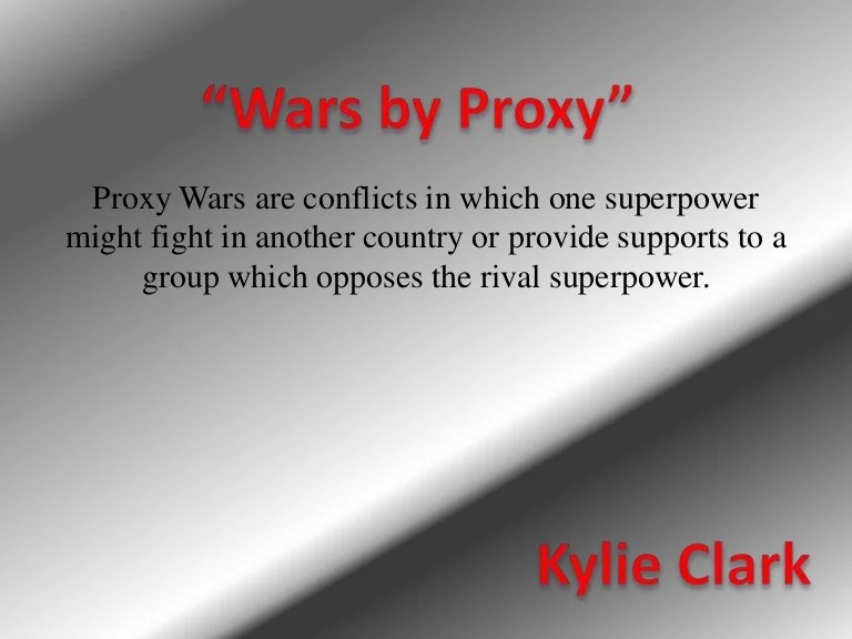 Proxy wars