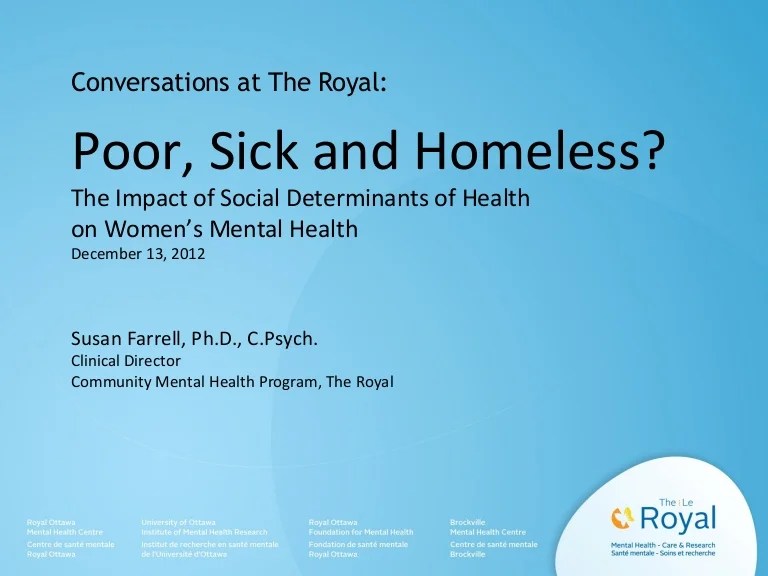 Poor, Sick and Homeless? The Impact of Social Determinants of Health
