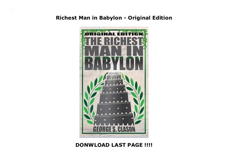 The Richest Man in Babylon: Original 1926 Edition Kindle Edition