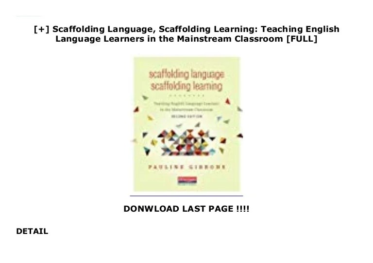 Scaffolding Language, Scaffolding Learning Teaching English Lang…