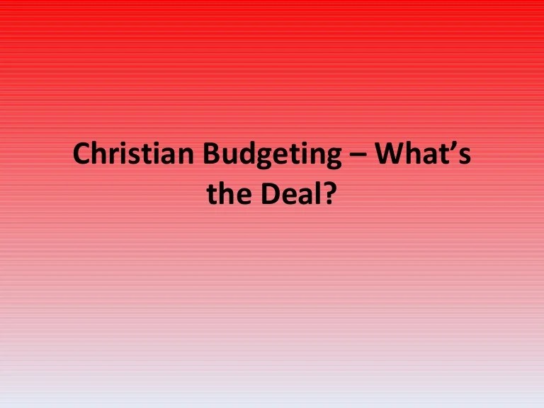 Christian Budgeting What’s the Deal?