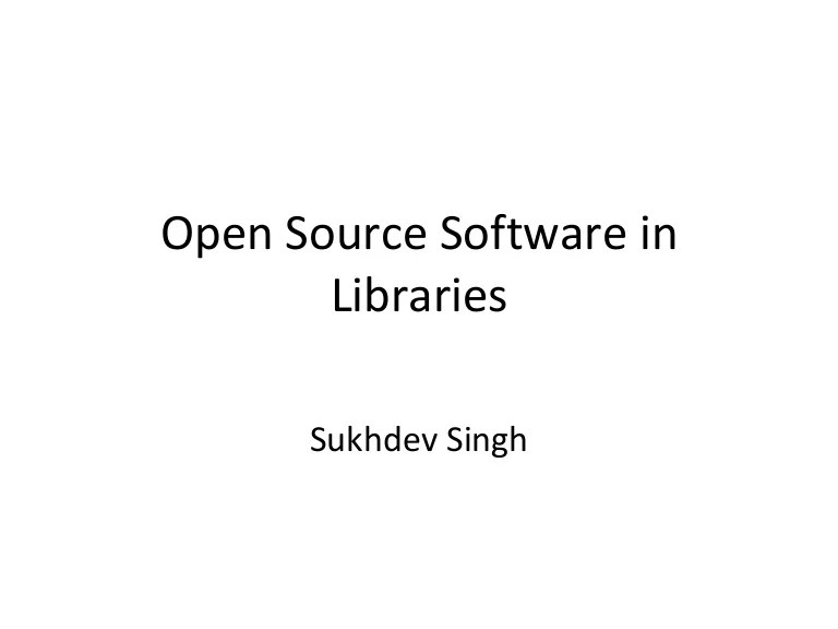 Open Source Software in Libraries