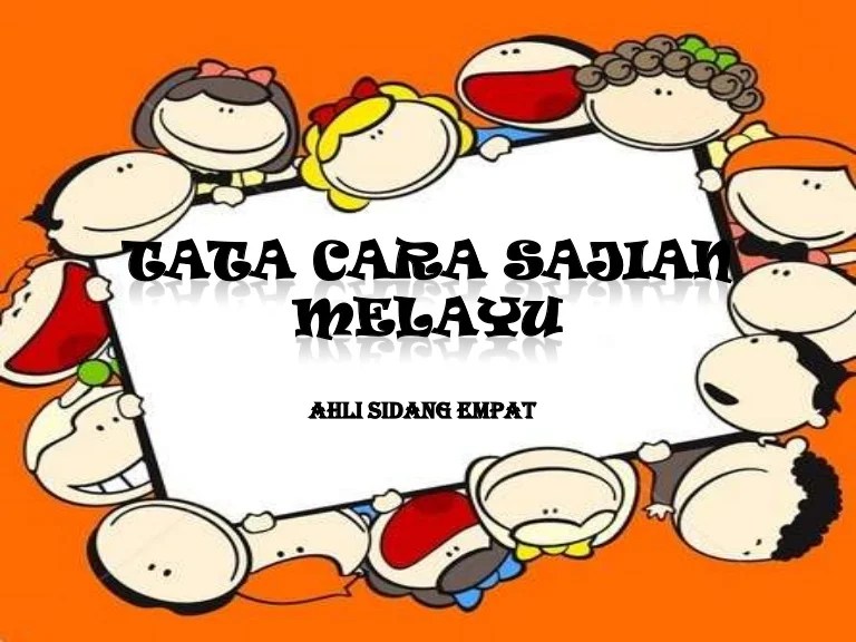 Tata cara sajian melayu sidang empat