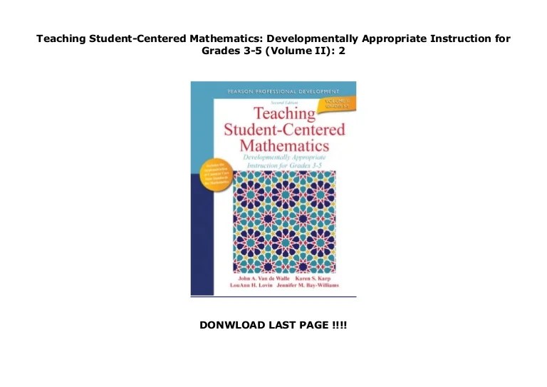 Teaching StudentCentered Mathematics Developmentally Appropriate In…