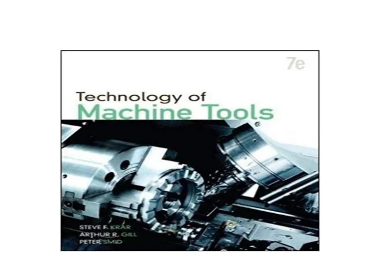 [P.D.F.] LIBRARY Technology Of Machine Tools 7th Edition 'Full_Pages'