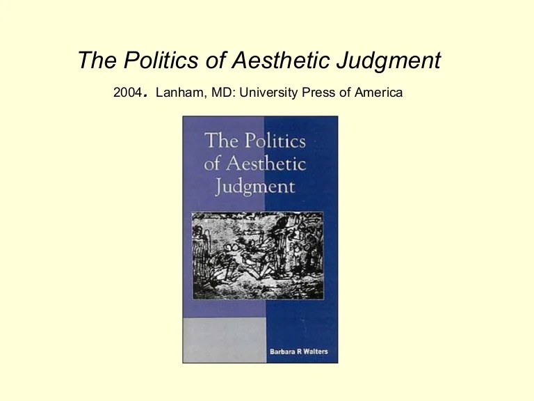 The Politics of Aesthetic Judgment