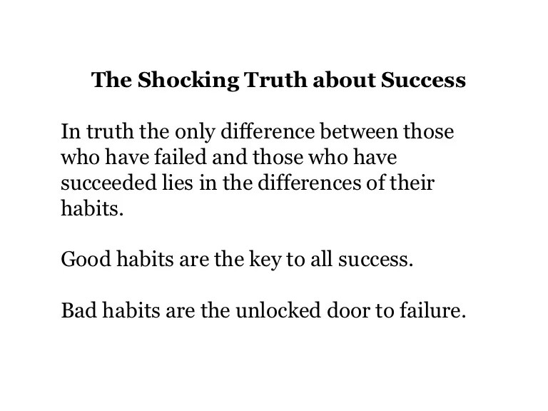 The shocking truth about success