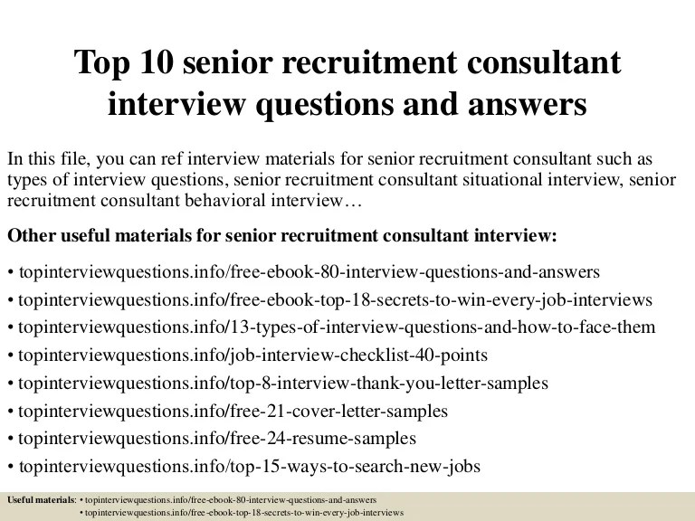 Top 10 senior recruitment consultant interview questions and answers