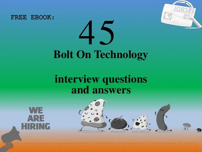 Top 45 bolt on technology interview questions and answers pdf