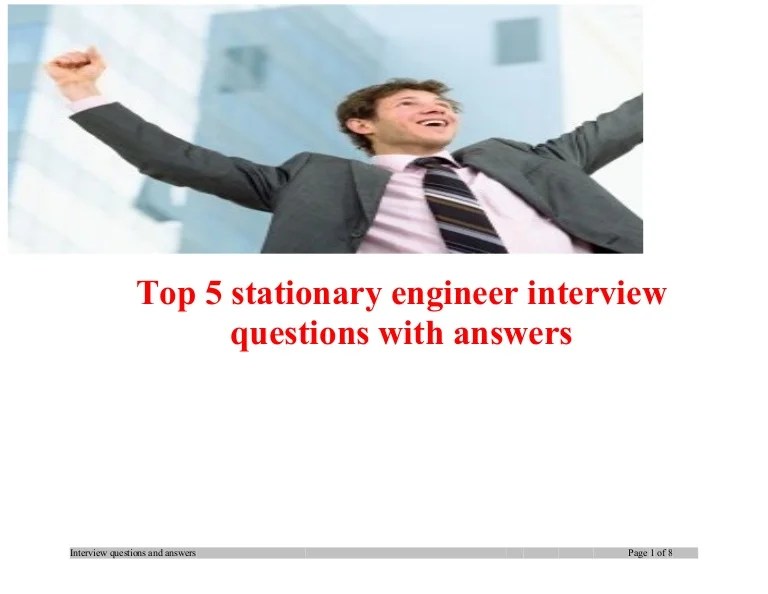 Top 5 stationary engineer interview questions with answers Top 5 stationary engineer interview questions with answers
