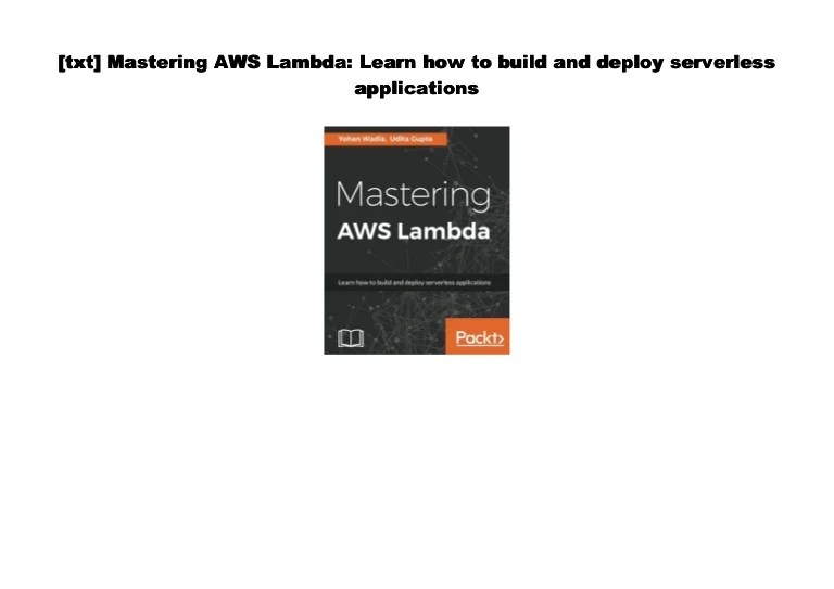 [PDF] Mastering AWS Lambda Learn how to build and