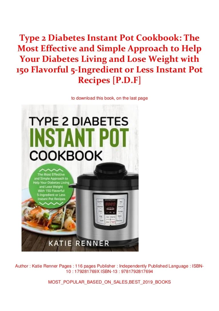Type 2 Diabetes Instant Pot Cookbook The Most Effective and Simple A…