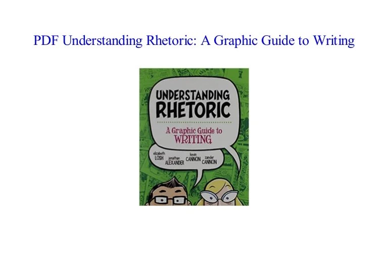 [PDF] Understanding Rhetoric A Graphic Guide to Writing NEW 2018