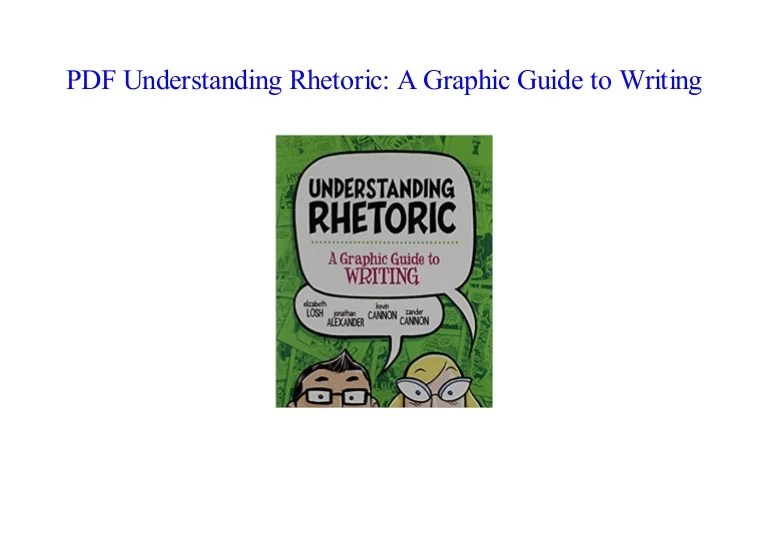 [PDF] Understanding Rhetoric: A Graphic Guide to Writing NEW 2018