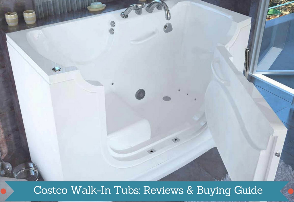 Costco WalkIn Tubs Reviews & Buying Guide & Tub Installation Tips