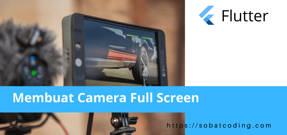 Flutter Tutorial Membuat Camera Full Screen
