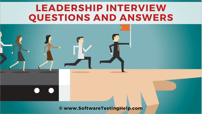 Top 21 Leadership Interview Questions and Answers