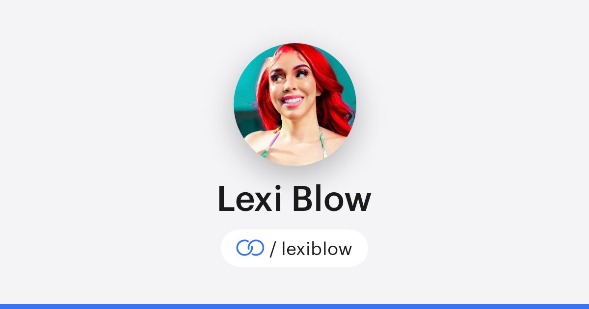 Lexi Blow (/lexiblow) · solo.to