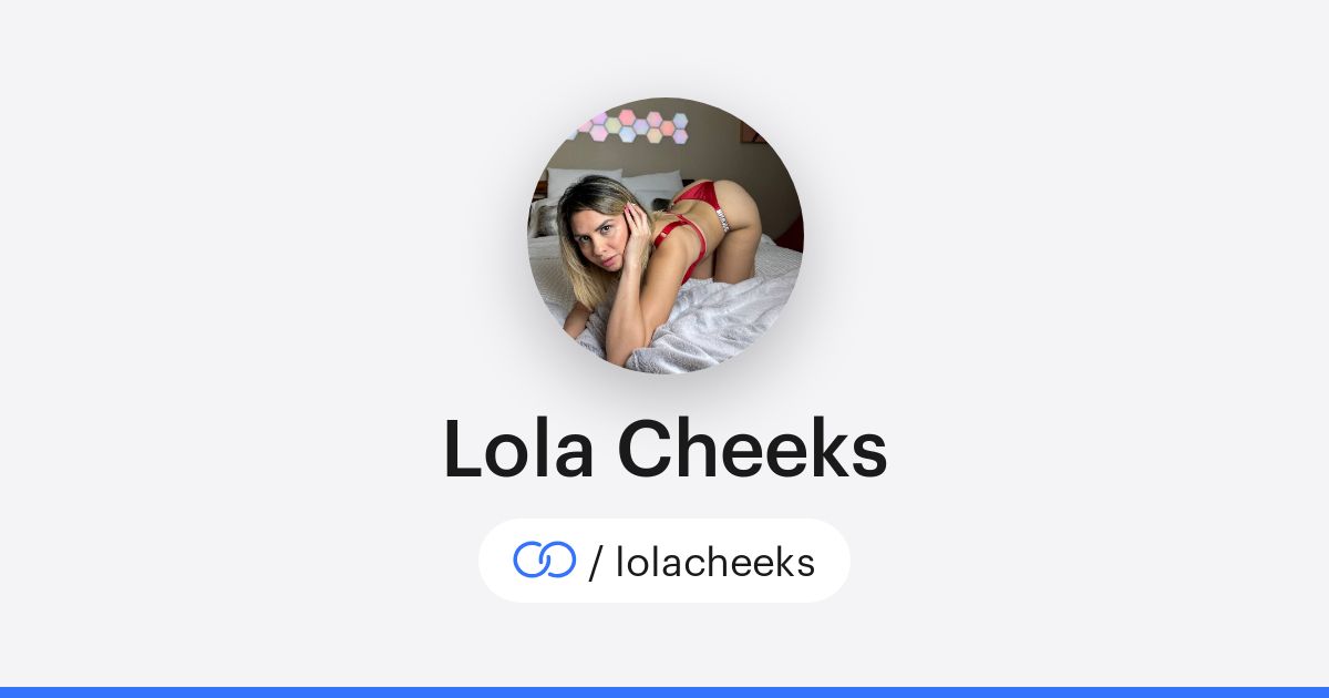 Lola Cheeks (/lolacheeks) · solo.to