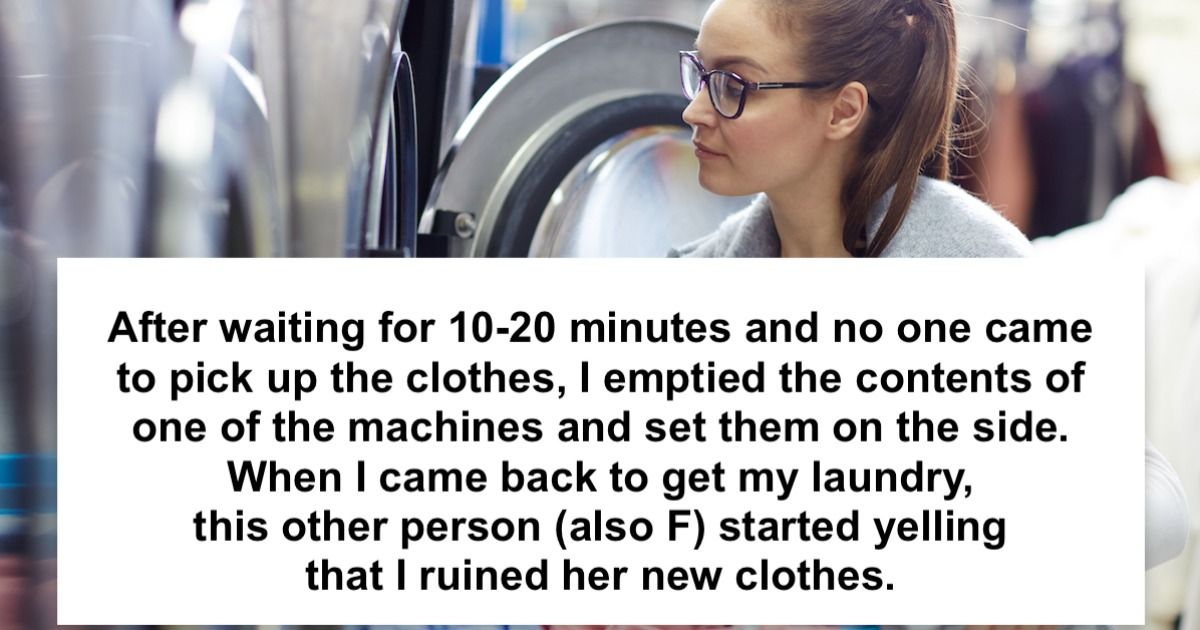 Woman moves stranger's laundry, gets yelled at for 'ruining' expensive