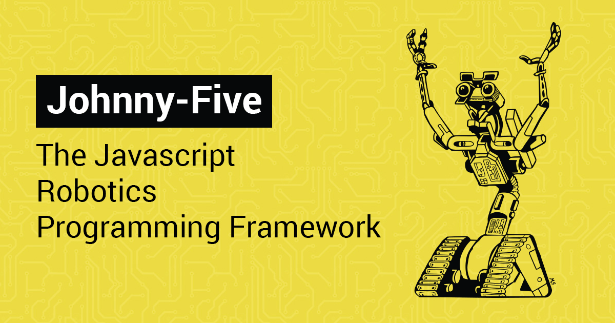 JavaScript Robotics: Building NodeBots with Johnny-Five,.