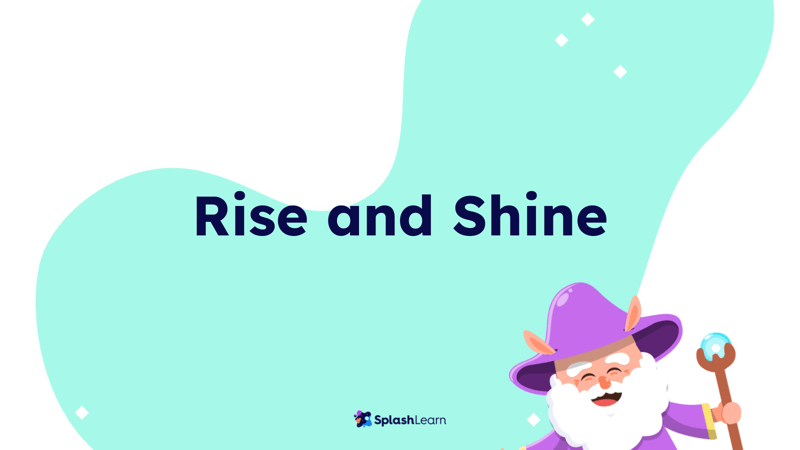 Rise and Shine A Tense Mastery Adventure — ELA Lesson Plan