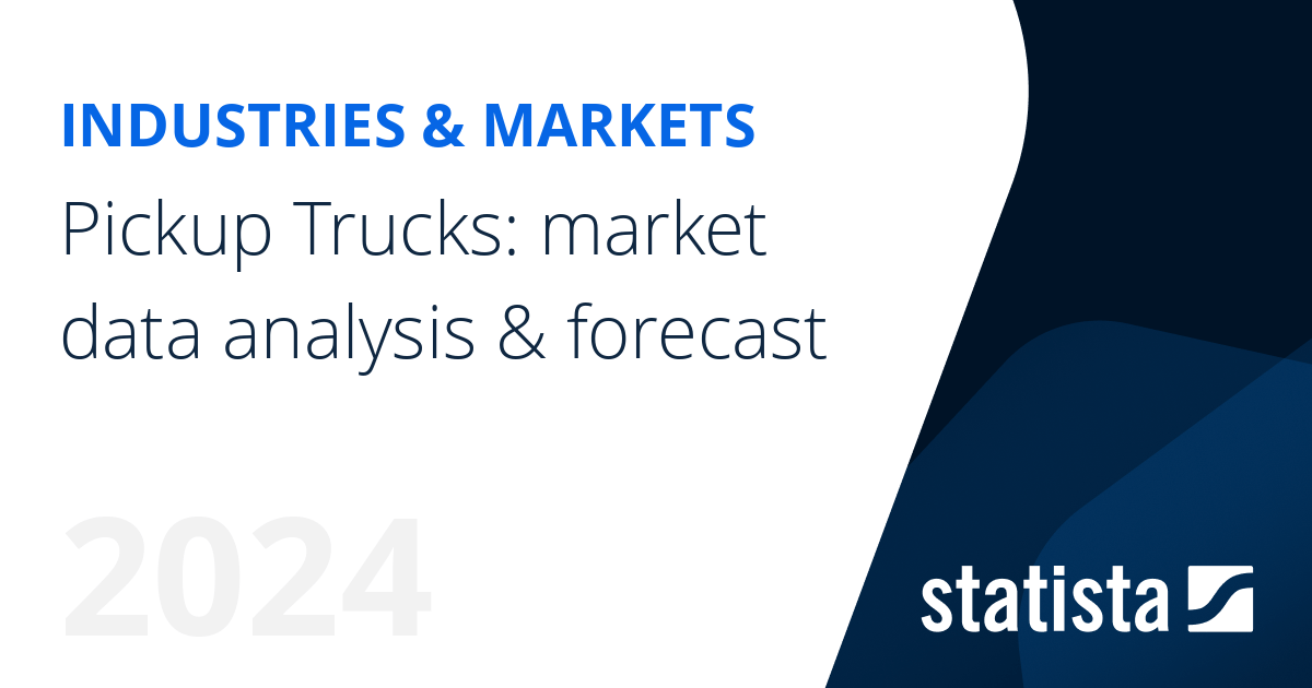 Pickup Trucks market data & analysis Statista