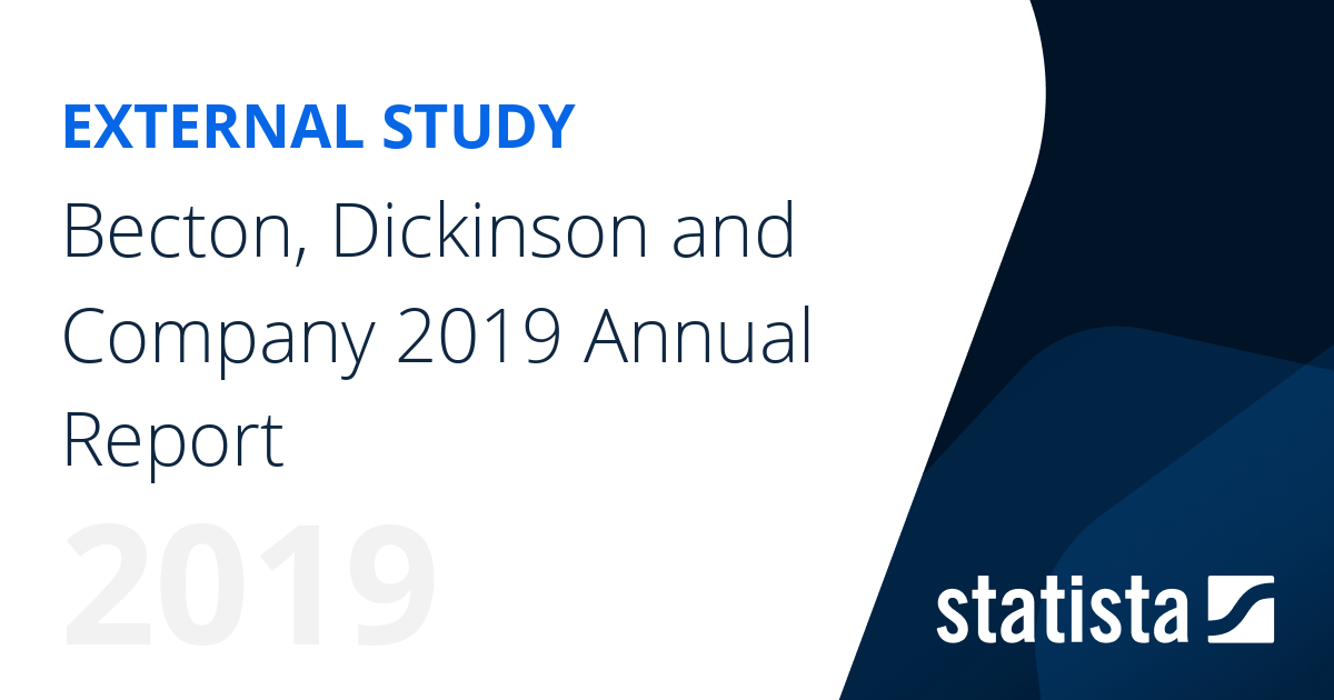 Becton, Dickinson and Company 2019 Annual Report Statista
