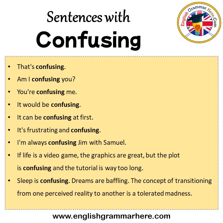 Sentences with Confusing, Confusing in a Sentence in English, Sentences