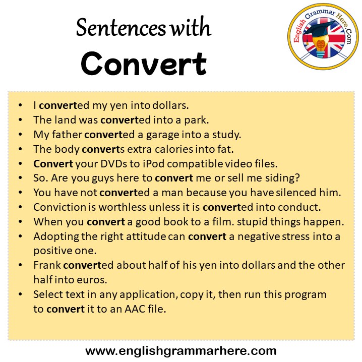Sentences with Convert, Convert in a Sentence in English, Sentences For