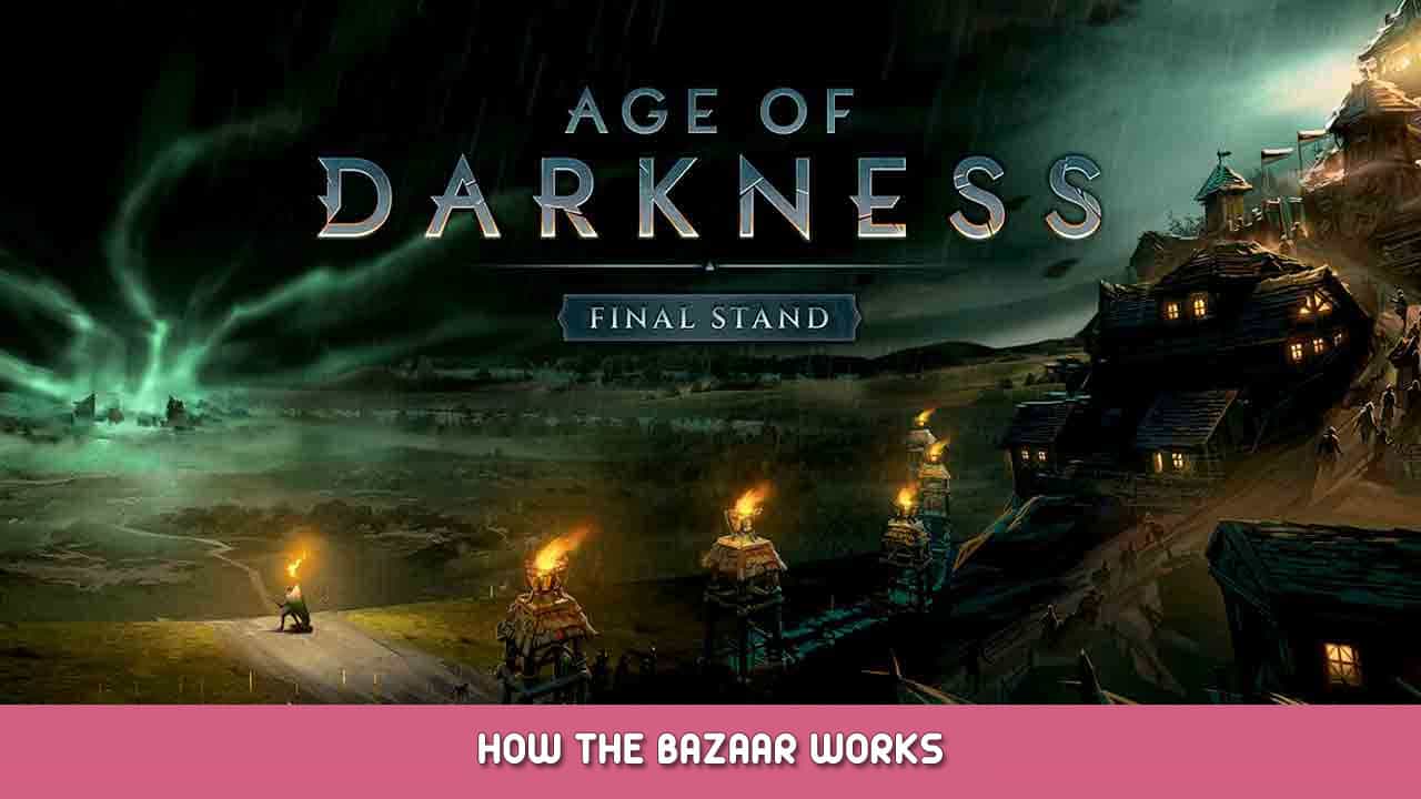 Age of Darkness Final Stand Walkthrough, Bug Fixes, Troubleshooting, and News