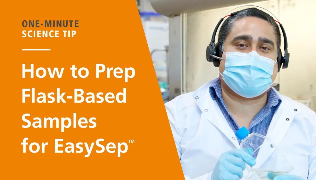 FlaskBased Sample Prep for EasySep™ STEMCELL Technologies