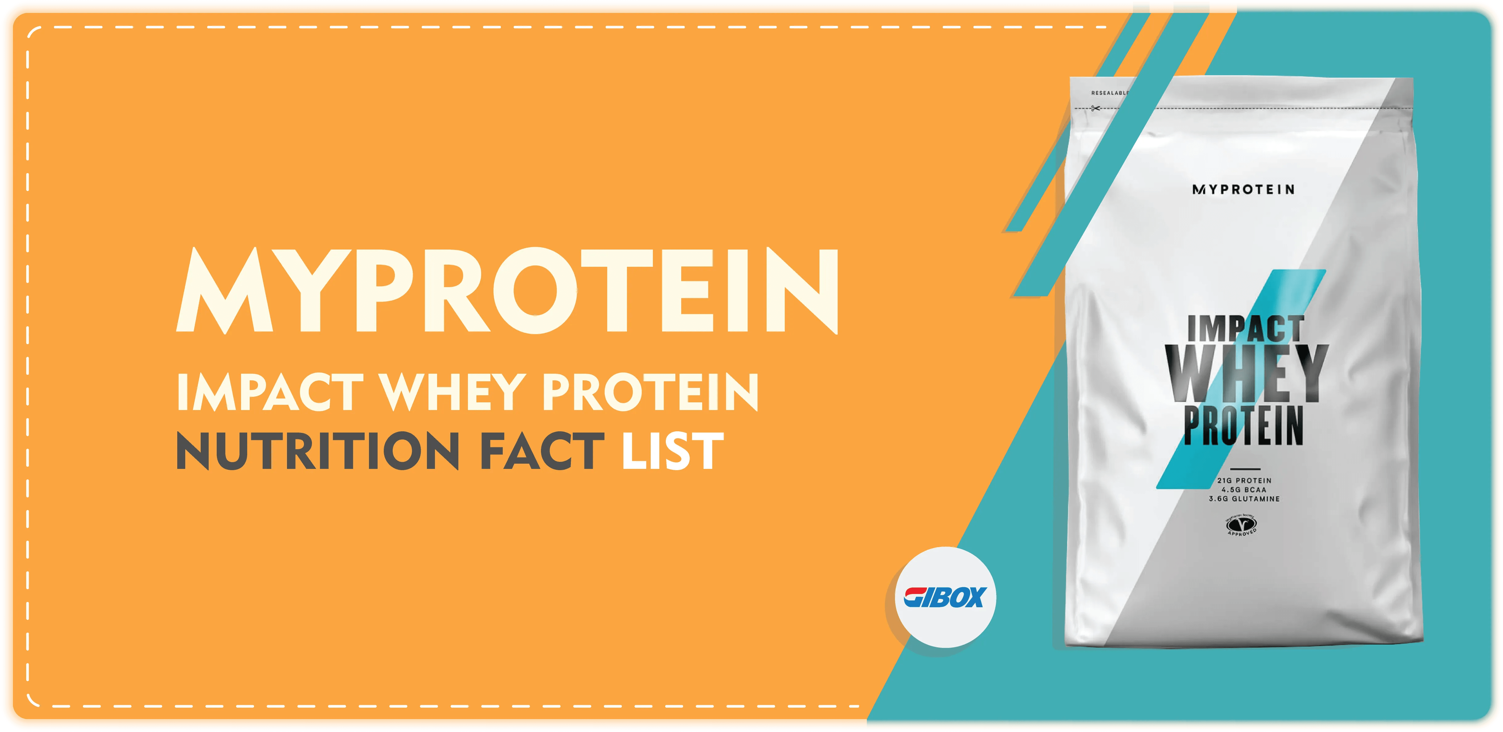 Nutrition Fact of Myprotein Impact Whey GIBOX 1 Premium Supplement Store