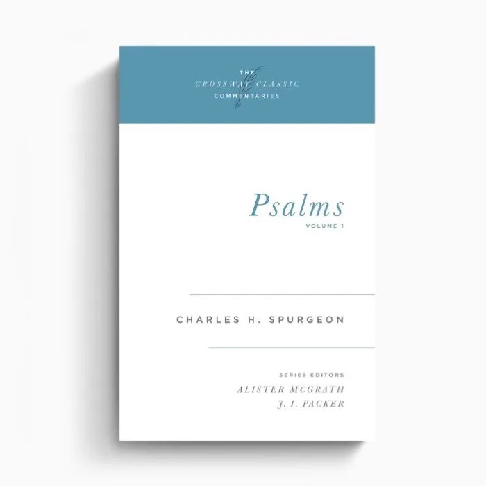 Crossway Classic Commentaries Psalms (Charles H. Spurgeon) 仰望书坊