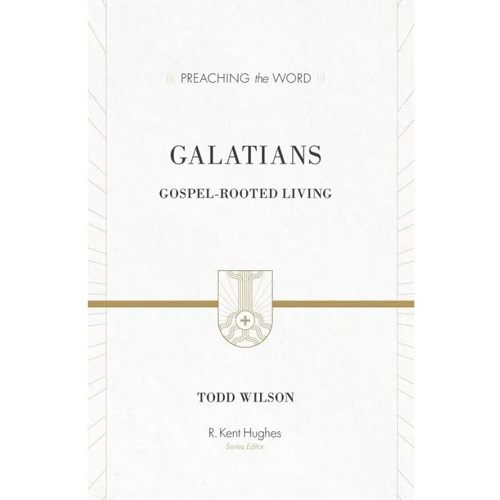 Galatians GospelRooted Living (Todd Wilson) 仰望书坊 Behold Treasures