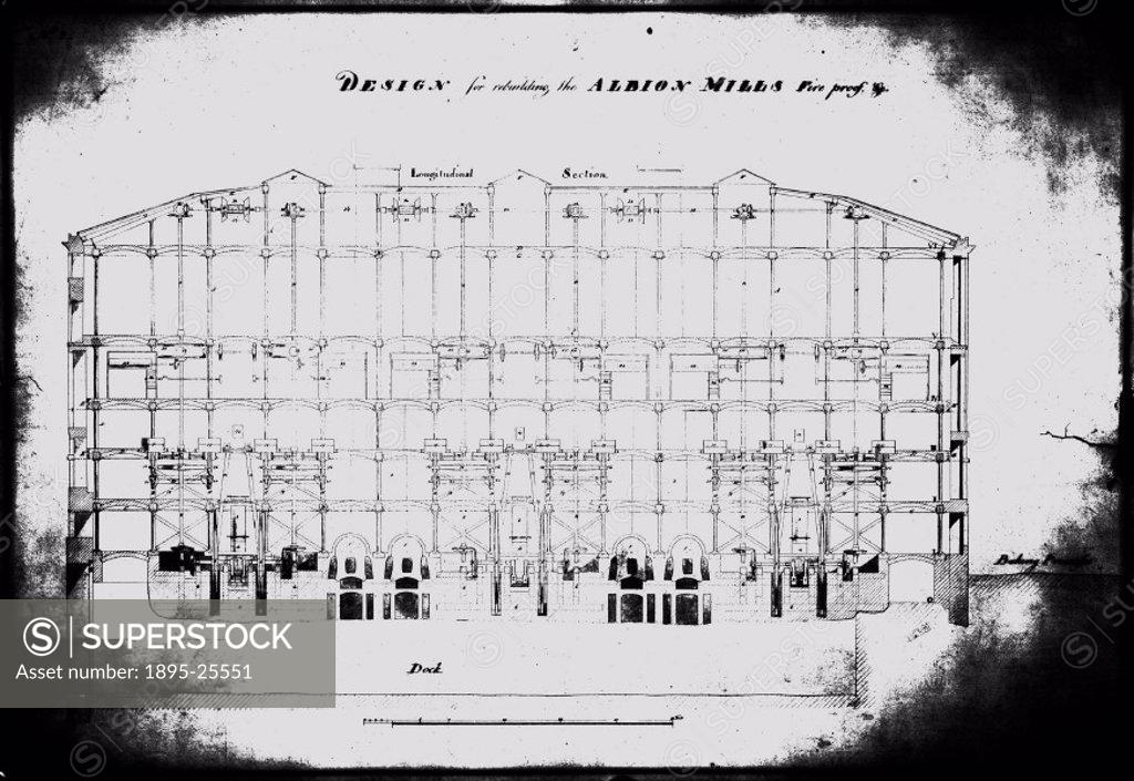 Longitudinal section of the plans for rebuilding Albion Mills, London