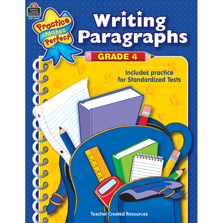 Writing Paragraphs Grade 4 TCR3343 Teacher Created Resources